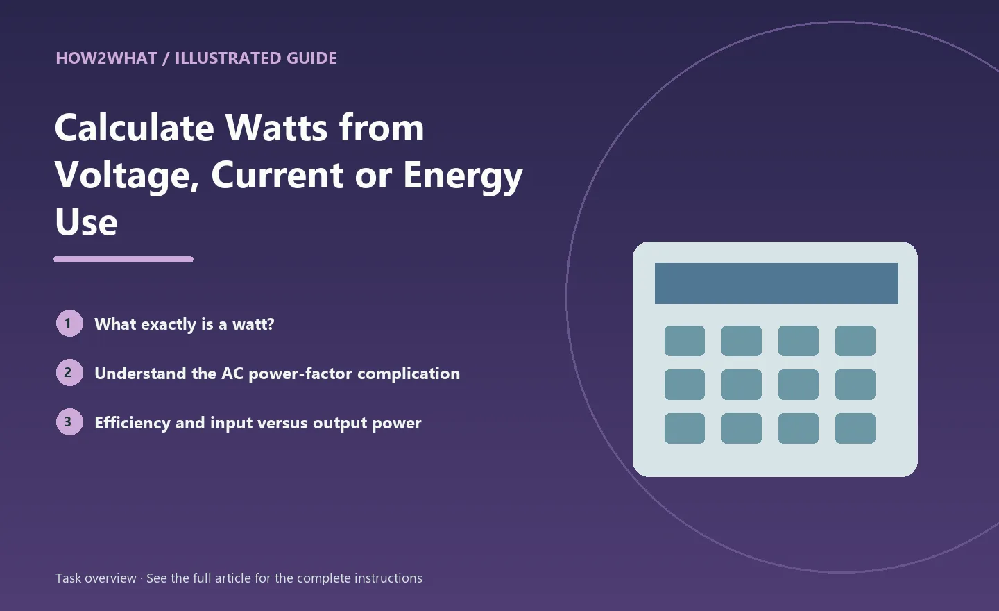 Illustrated task overview for How to Calculate Watts from Voltage, Current or Energy Use