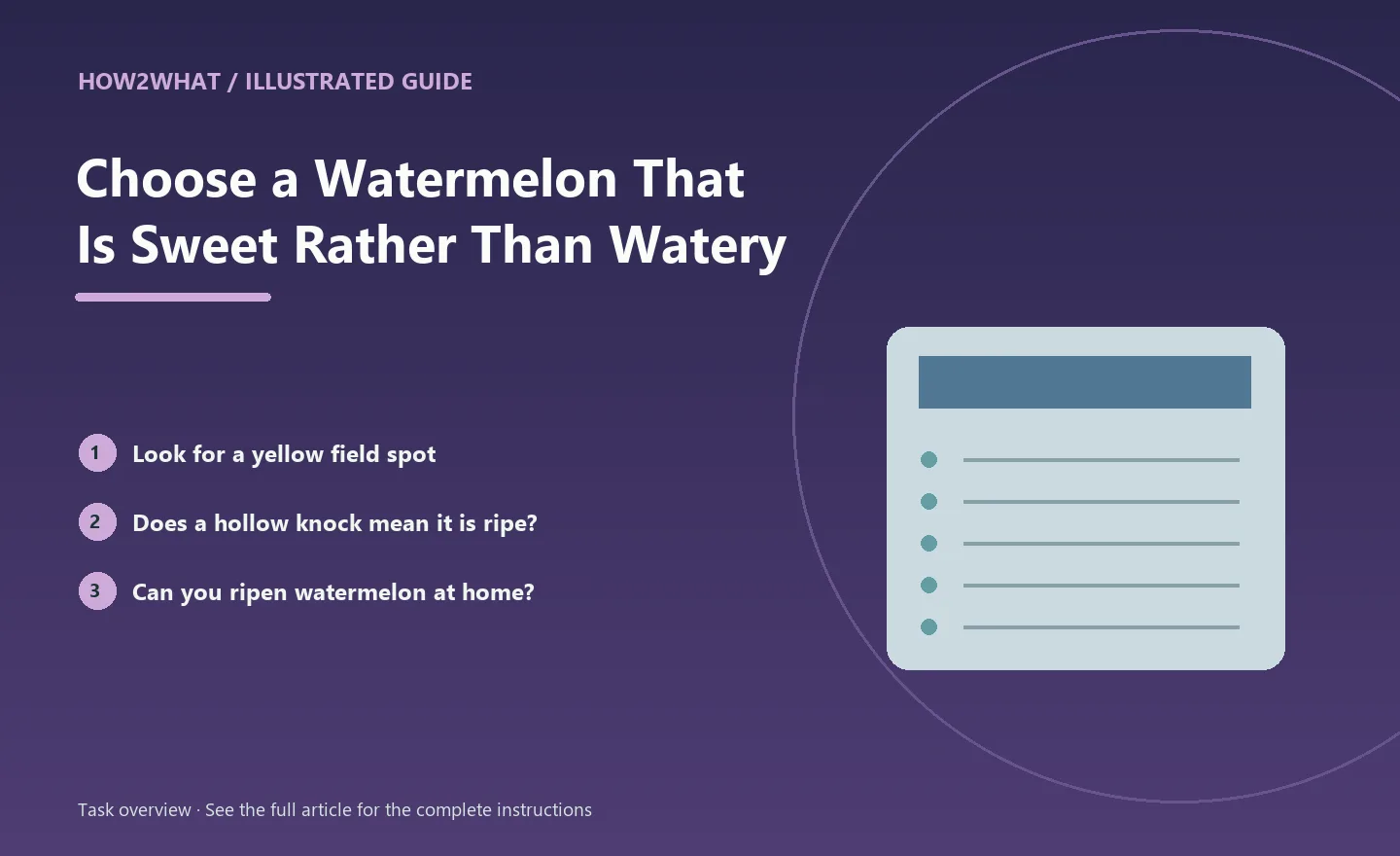 Illustrated task overview for How to Choose a Watermelon That Is Sweet Rather Than Watery
