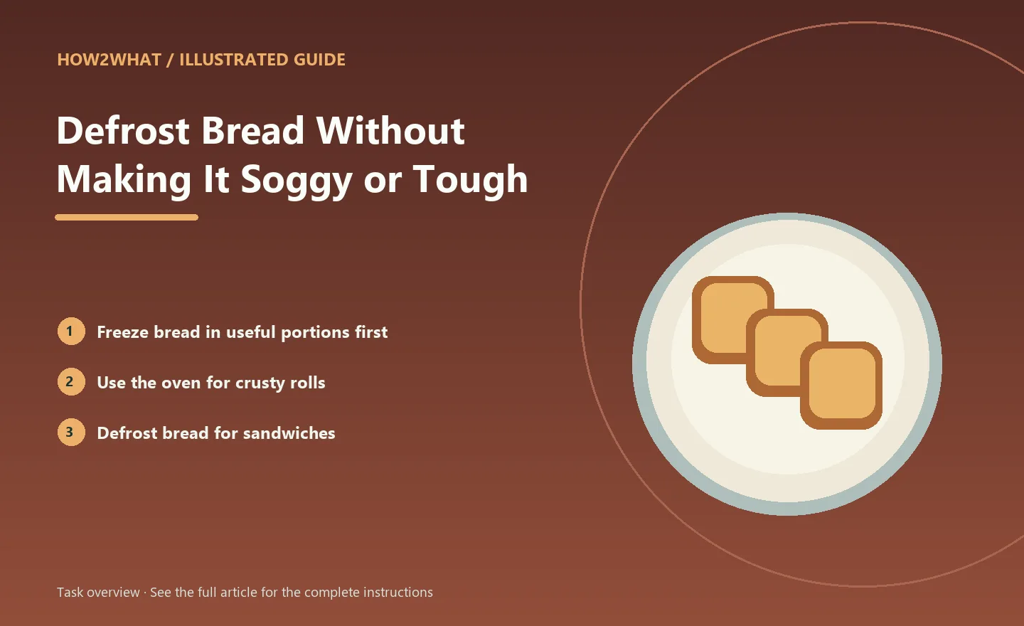 Illustrated task overview for How to Defrost Bread Without Making It Soggy or Tough