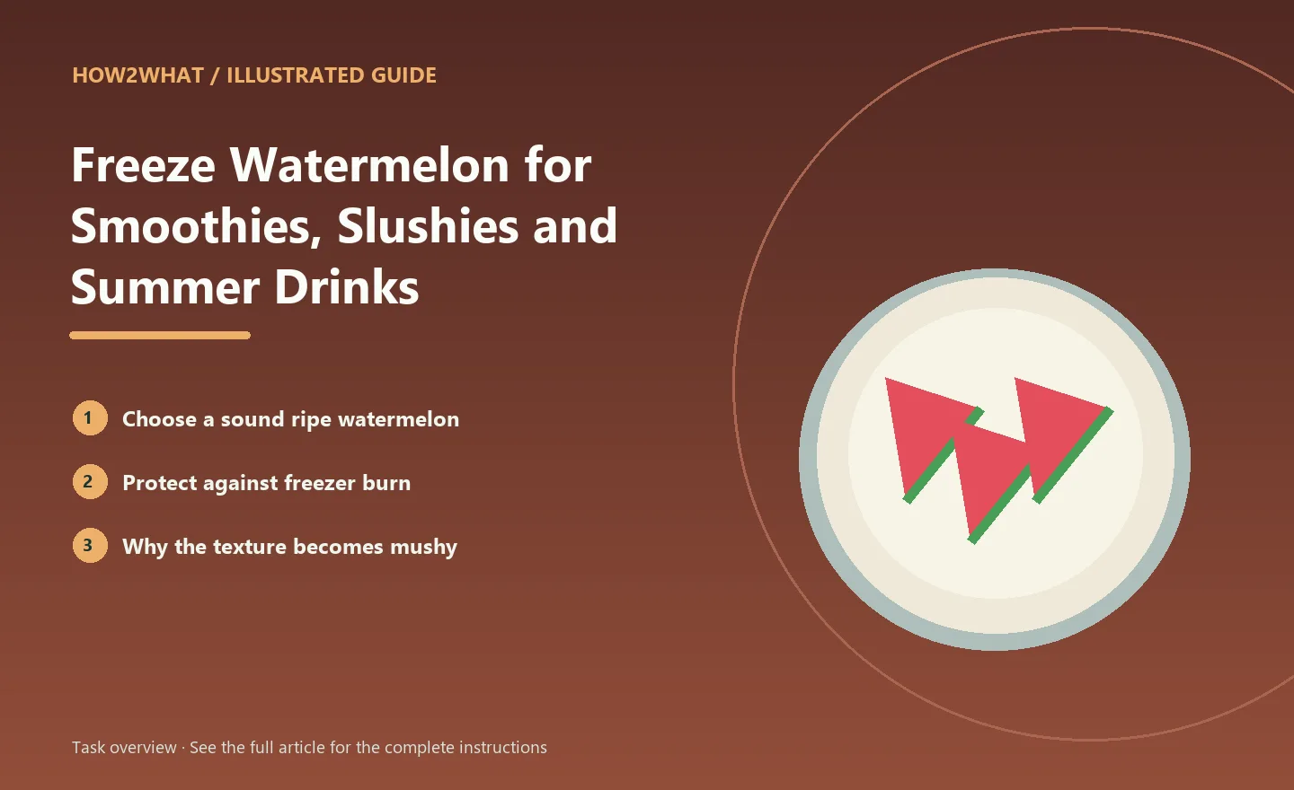 Illustrated task overview for How to Freeze Watermelon for Smoothies, Slushies and Summer Drinks