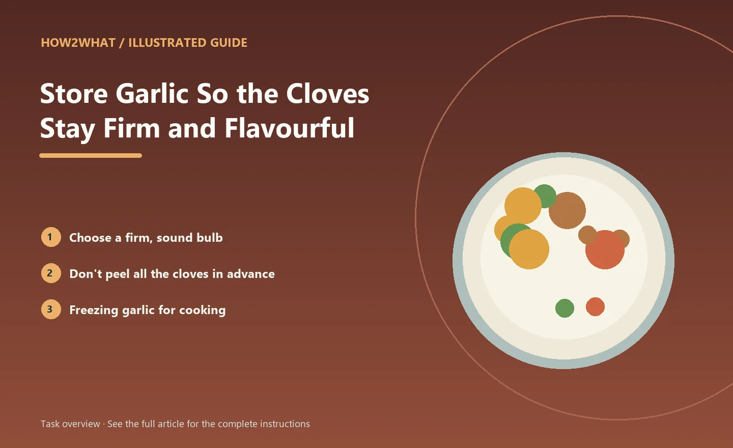 Illustrated task overview for How to Store Garlic So the Cloves Stay Firm and Flavourful