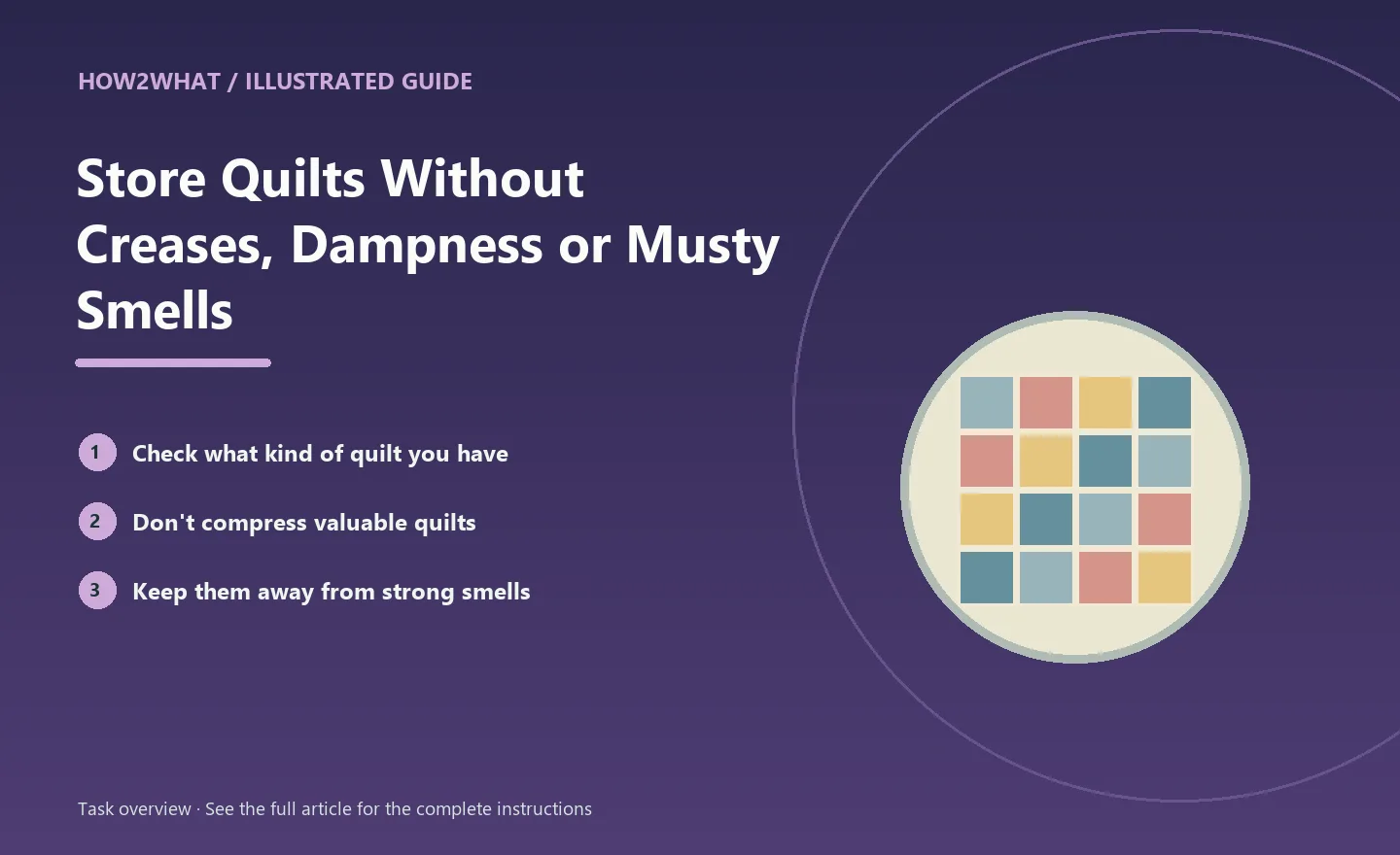 Illustrated task overview for How to Store Quilts Without Creases, Dampness or Musty Smells