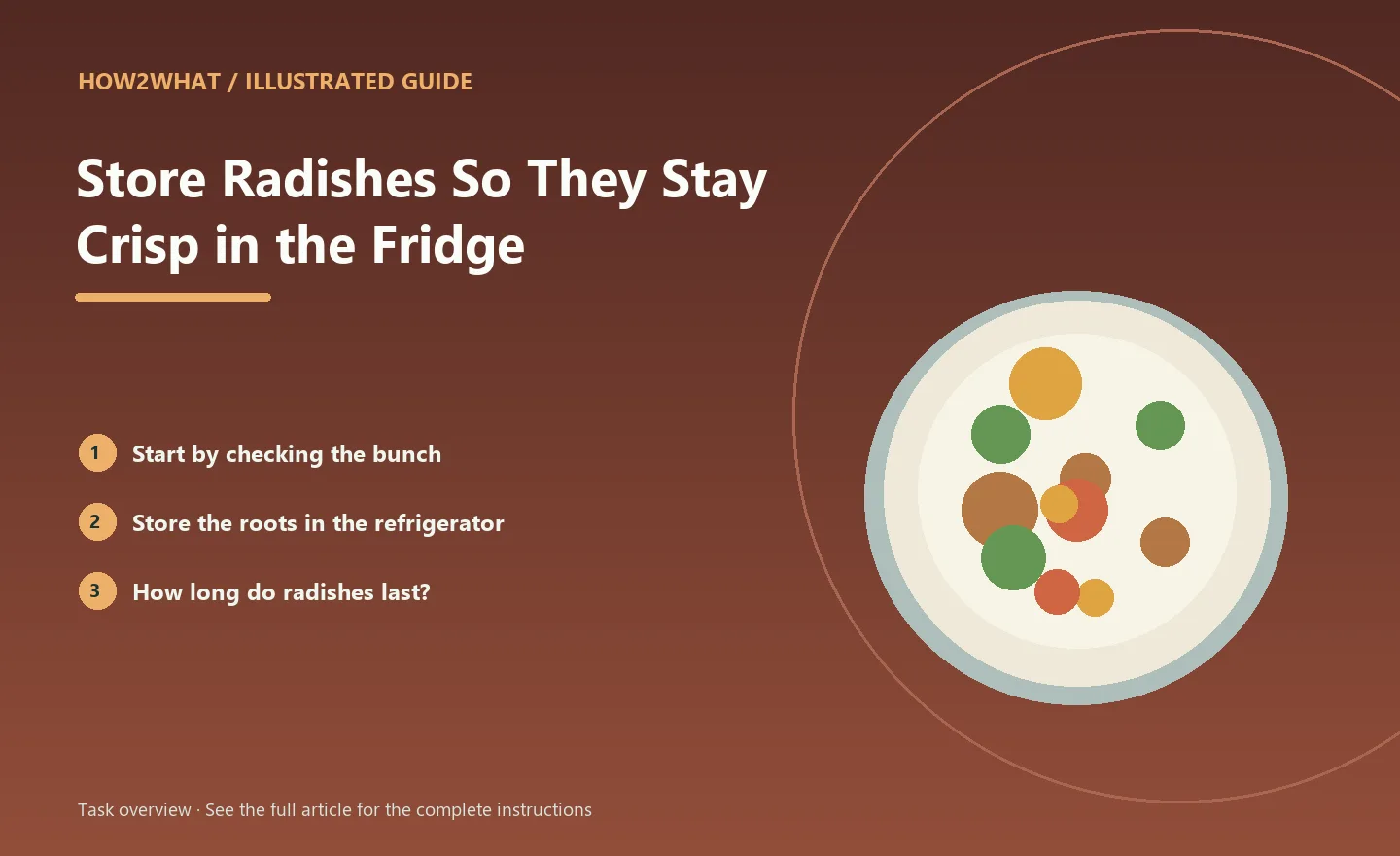 Illustrated task overview for How to Store Radishes So They Stay Crisp in the Fridge